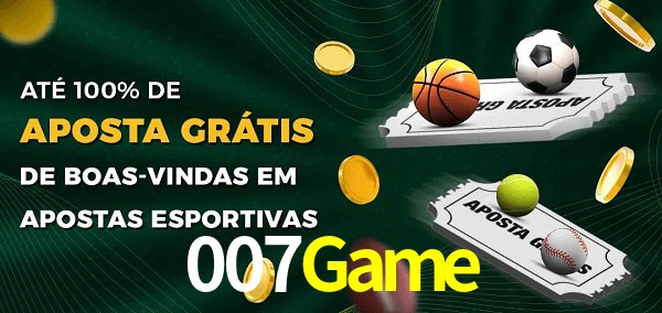 007Game Ate 100% de Aposta Gratis