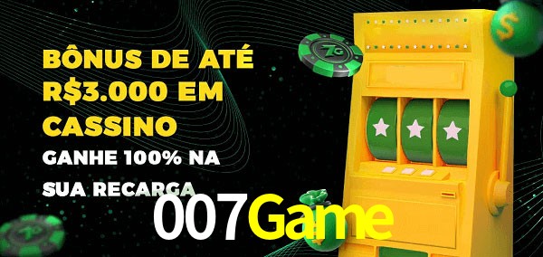 007Game melhor bônus de depósito